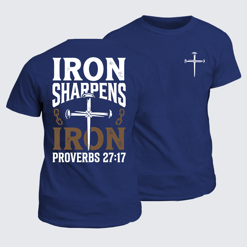 Iron Sharpens Iron - Proverbs 27:17 Jesus God Christian Cotton T-Shirt