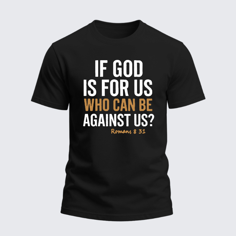 Heavyweight Cotton Tee - Romans 831 If God is for Us