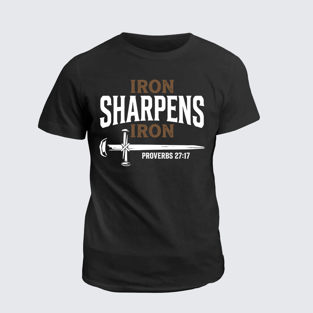 Iron Sharpens Iron - Proverbs 27:17 Jesus God Christian Cotton T-Shirt