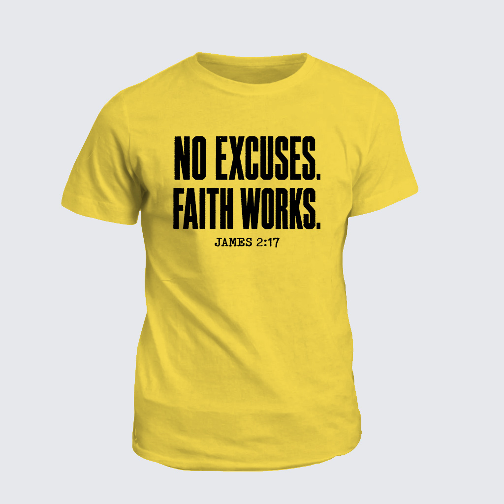 Classic Cotton Tee - No Excuses Faith Works