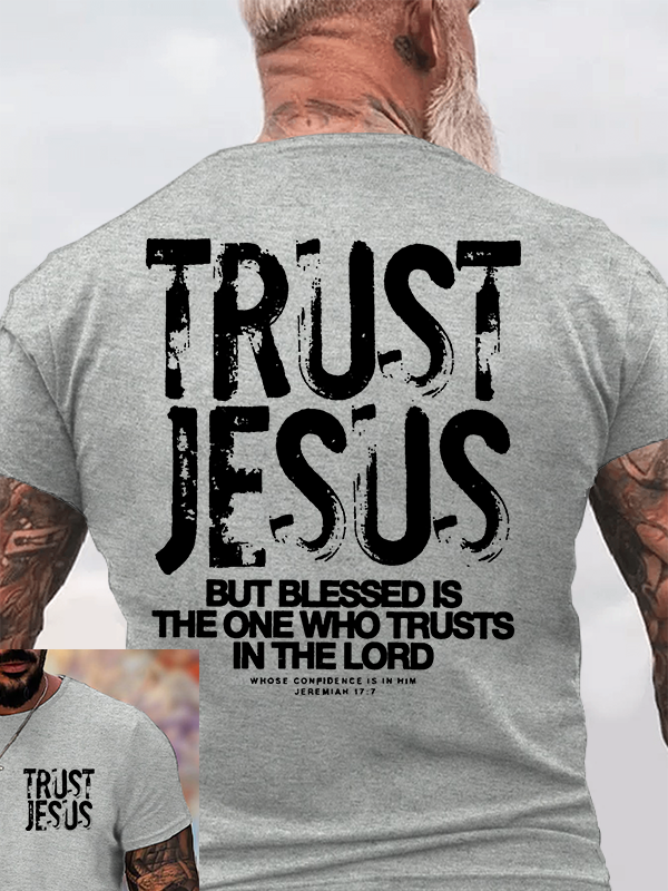 Trust Jesus Jesus God Christian Cotton T-Shirt