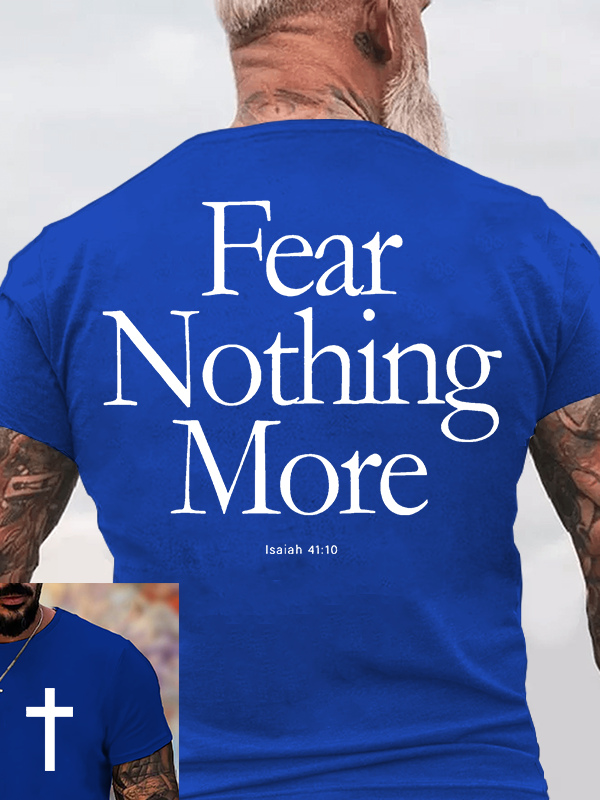 Fear Nothing More Jesus God Christian Cotton T-Shirt