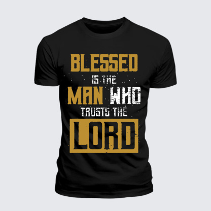 Blessed Is The Man Who Trusts The Lord Jesus God Christian Premium Mercerized Cotton Tee