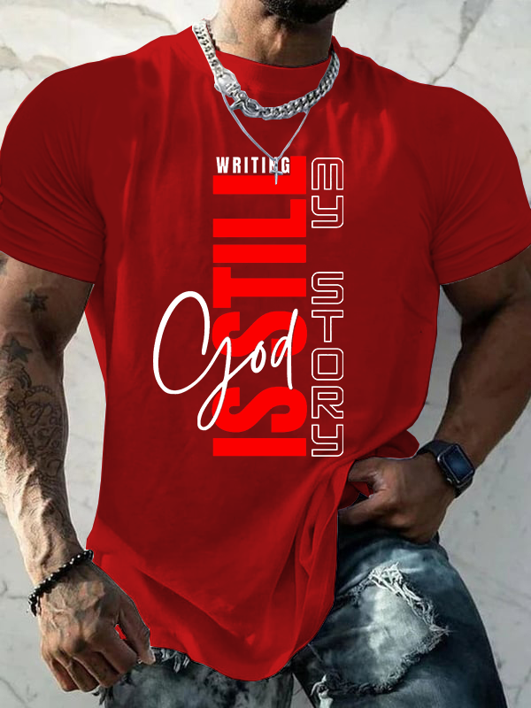 God Is Still Writing My Story Jesus God Christian Cotton T-Shirt
