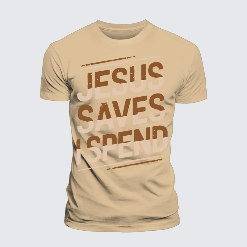 Jesus Saves I Spend Jesus God Christian Premium Mercerized Cotton Tee