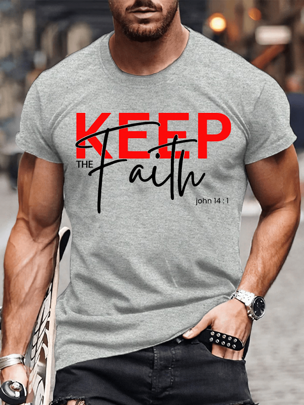 Keep The Faith Jesus God Christian Cotton T-Shirt