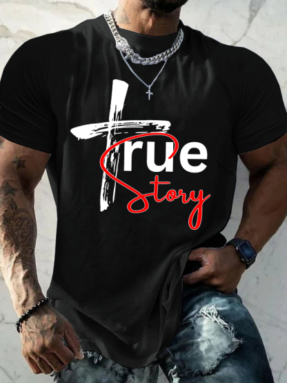 True Story Jesus God Christian Cotton T-Shirt