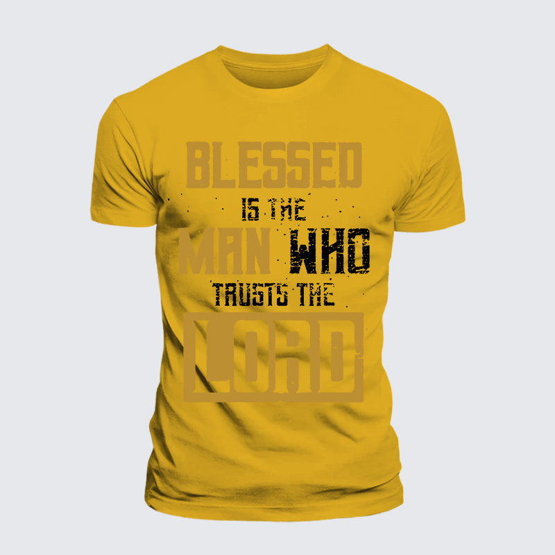 Blessed Is The Man Who Trusts The Lord Jesus God Christian Premium Mercerized Cotton Tee