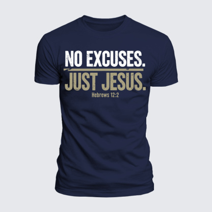 No Excuses Just Jesus Jesus God Christian  – Luxe Mercerized Interlock Cotton Tee