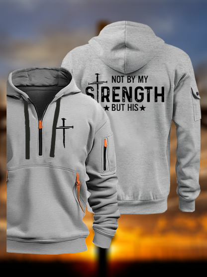 Not By My Strength But His Jesus God Christian Zipper Hoodies