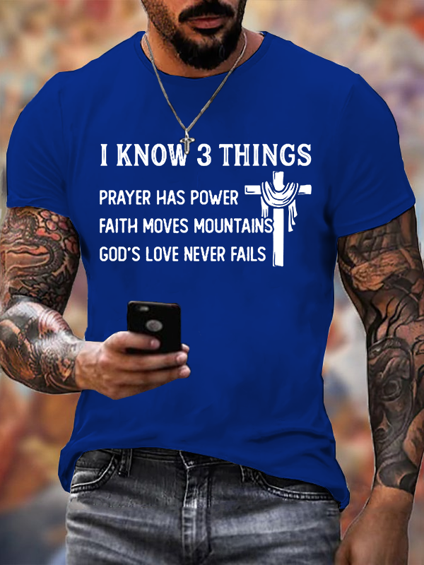 I Know 3 Things Jesus God Christian Cotton T-Shirt