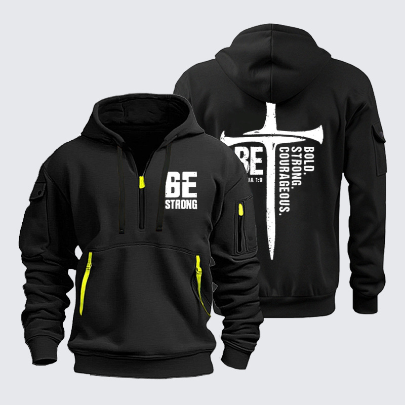Zipper Hoodies - Be Bold Strong Courageous - Black