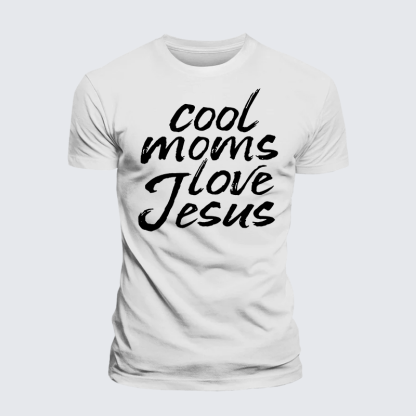 Cool Moms Love Jesus Jesus God Christian Premium Mercerized Cotton Tee