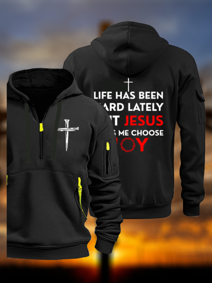 Life Has Been Hard Lately But Jesus Helps Me Choose Joy Jesus God Christian Zipper Hoodies