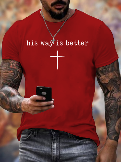 His Way Is Better Jesus God Christian Cotton T-Shirt