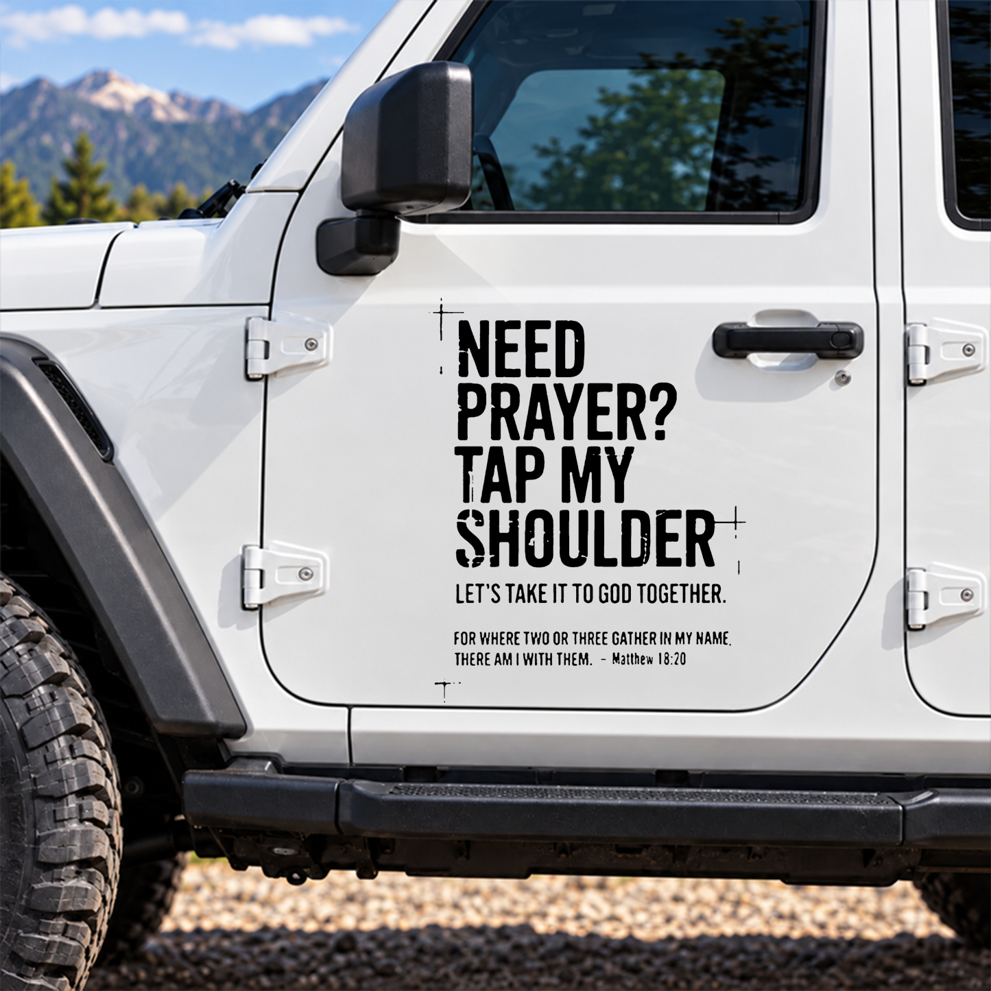 Car & Truck Vinyl Decals  - Need Prayer Tap My Shoulder   