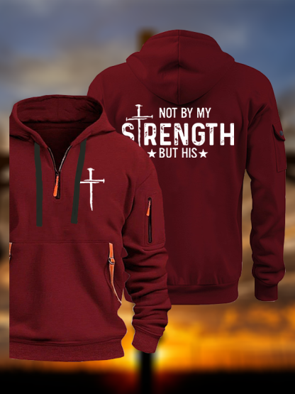 Not By My Strength But His Jesus God Christian Zipper Hoodies