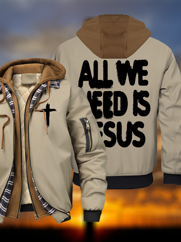 All We Need Is Jesus Warm Hooded Bomber Jacket