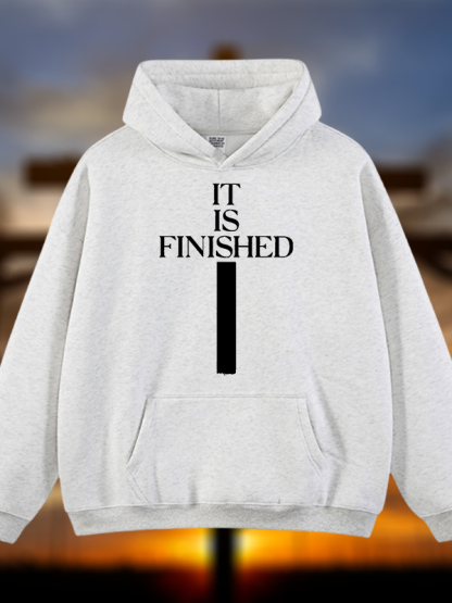 It Is Finished Jesus God Christian Plush Fleece-Lined Hoodie