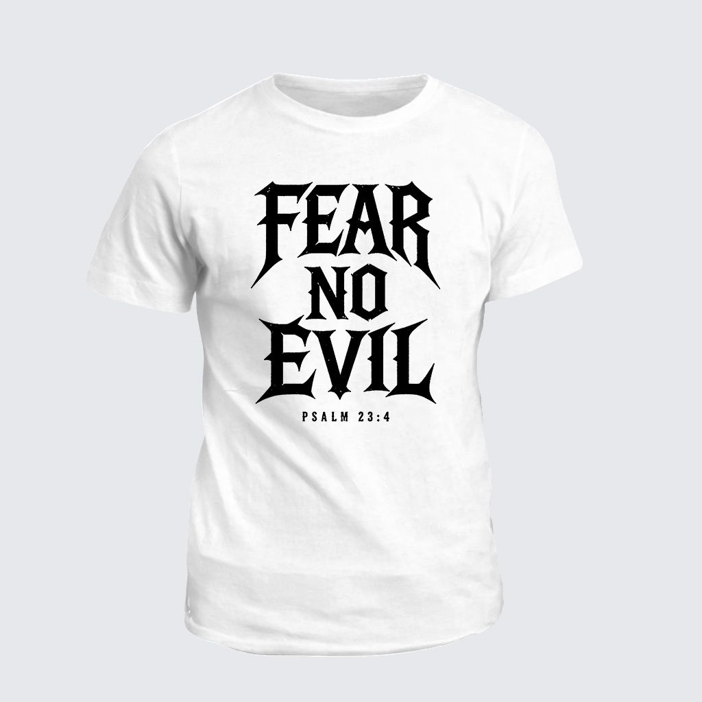 Fear No Evil Jesus God Christian Cotton T-Shirt
