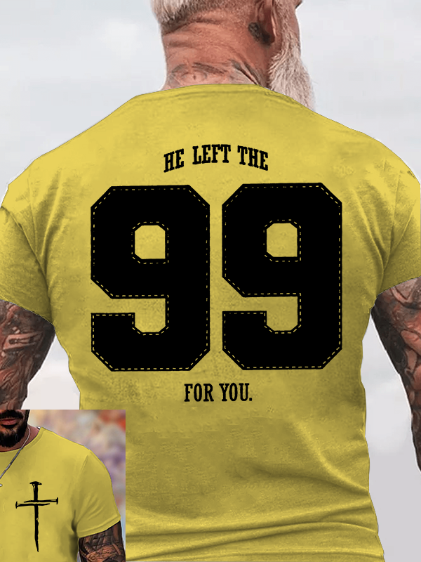 He Left The 99 For You Jesus God Christian Cotton T-Shirt