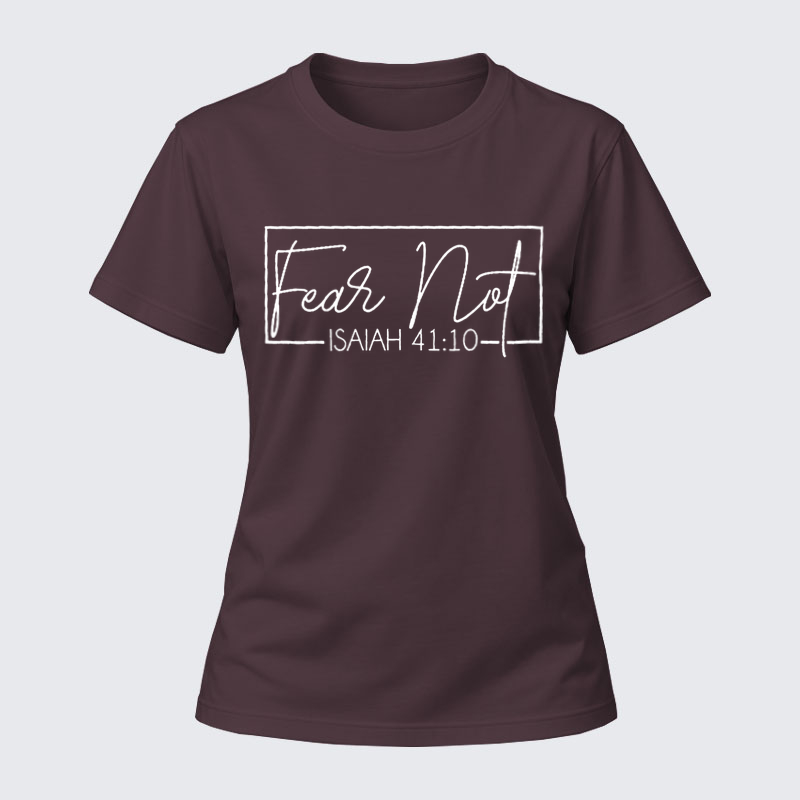 Women's T-shirts –Fear not 