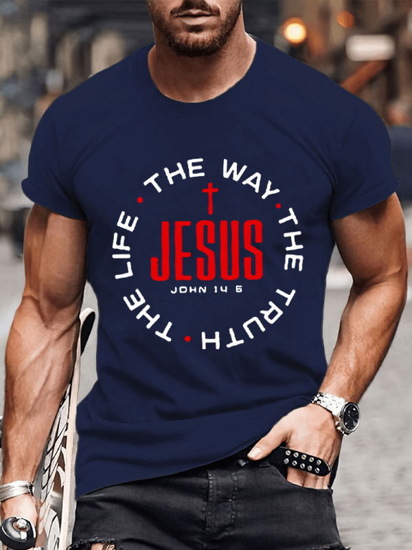 The Way The Truth The Life Christian Cotton T-Shirt