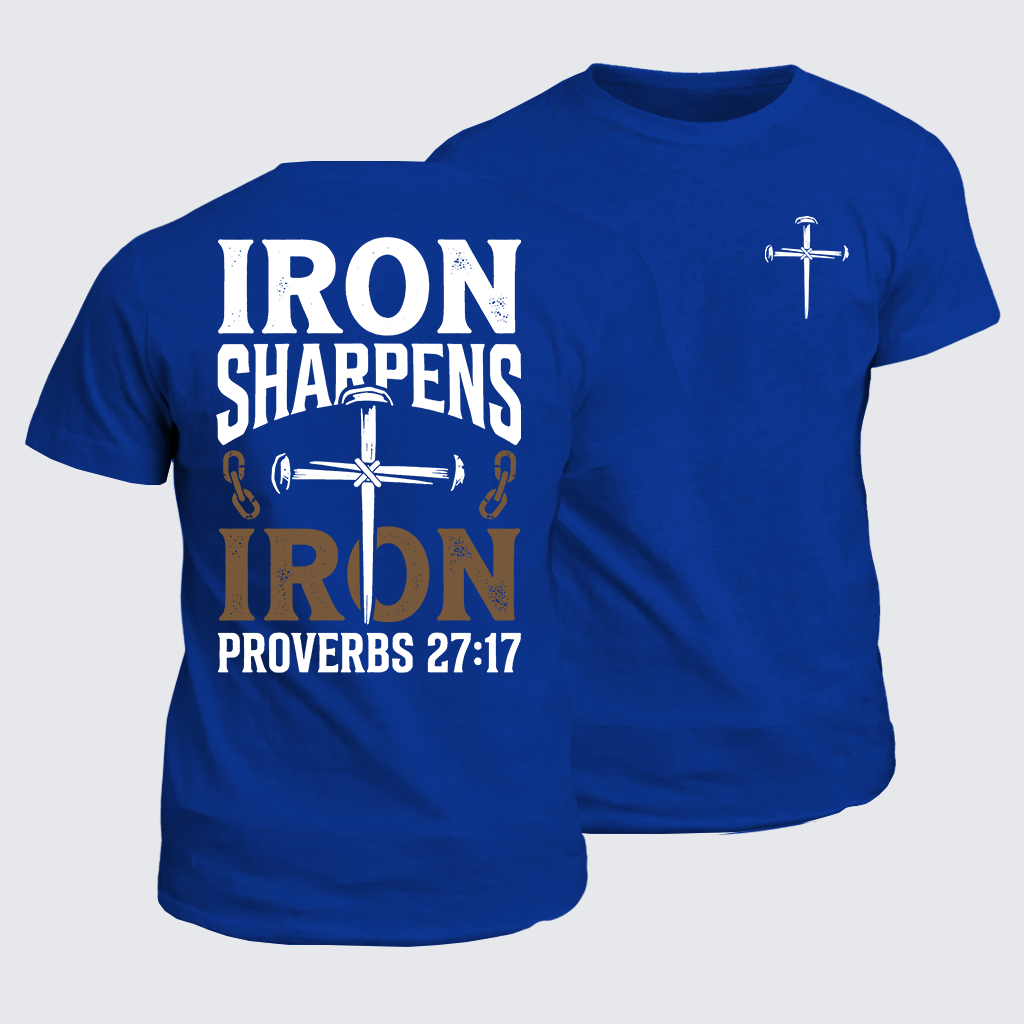 Iron Sharpens Iron - Proverbs 27:17 Jesus God Christian Cotton T-Shirt