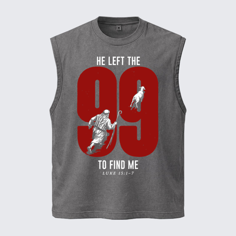 Washed Tank Top - He Left The 99 To Find Me - Grey (front)