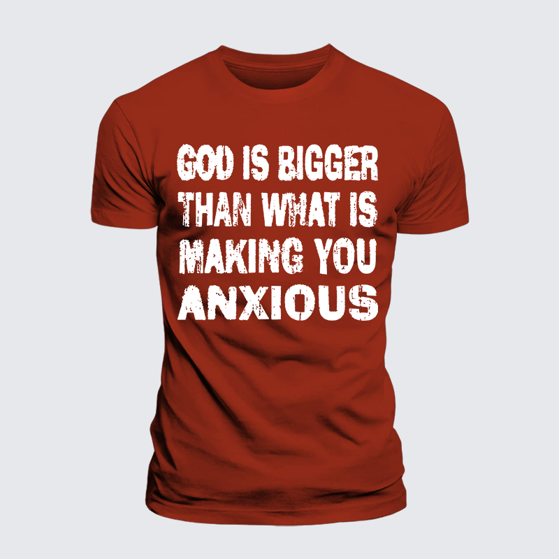 God Is Bigger Than What Is Making You Anxious Jesus God Christian Premium Mercerized Cotton Tee