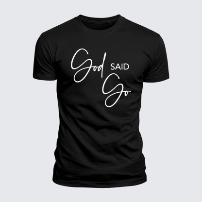 God Said Go Jesus God Christian  – Luxe Mercerized Interlock Cotton Tee