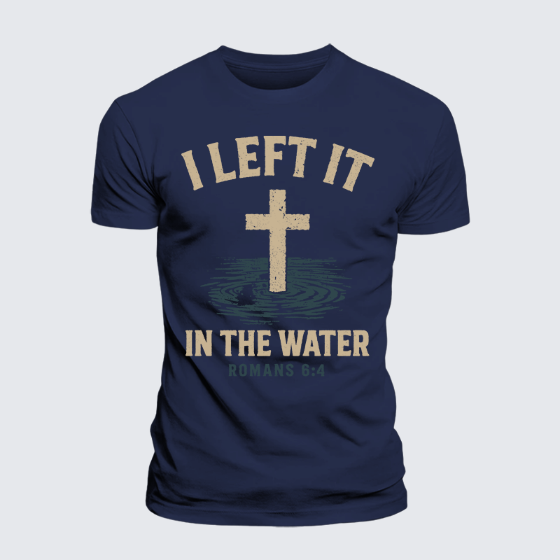 I Left It In The Water Jesus God Christian Premium Mercerized Cotton Tee