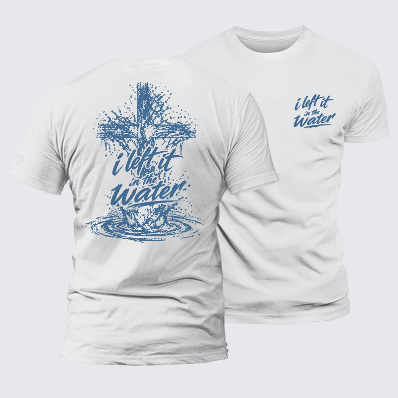 I Left It In The Water Jesus God Christian Premium Mercerized Cotton Tee