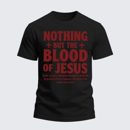 Heavyweight Cotton Tee - Nothing But the Blood of Jesus