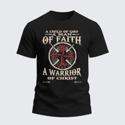 [Copy]Heavyweight Cotton Tee - A Child Of God A Man Of Faith A Warrior Of Christ