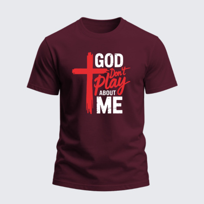 Heavyweight Cotton Tee - God Don't Play About Me