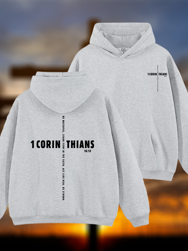 1 Corinthians 16:13 Jesus God Christian Plush Fleece-Lined Hoodie