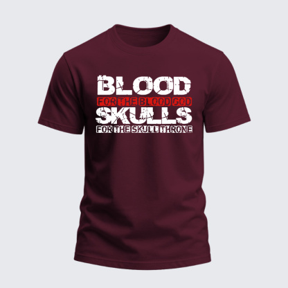Heavyweight Cotton Tee - Blood For The Blood God Skulls For The Skull Throne