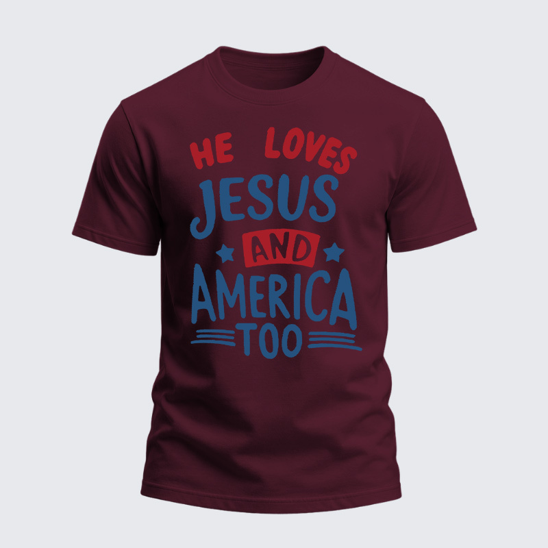 Heavyweight Cotton Tee - He Loves Jesus And Ameraca Too