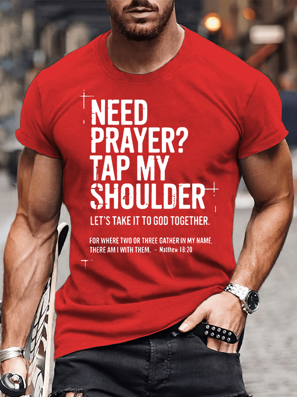 Need Prayer Tap My Shoulder Jesus God Christian Cotton T-Shirt