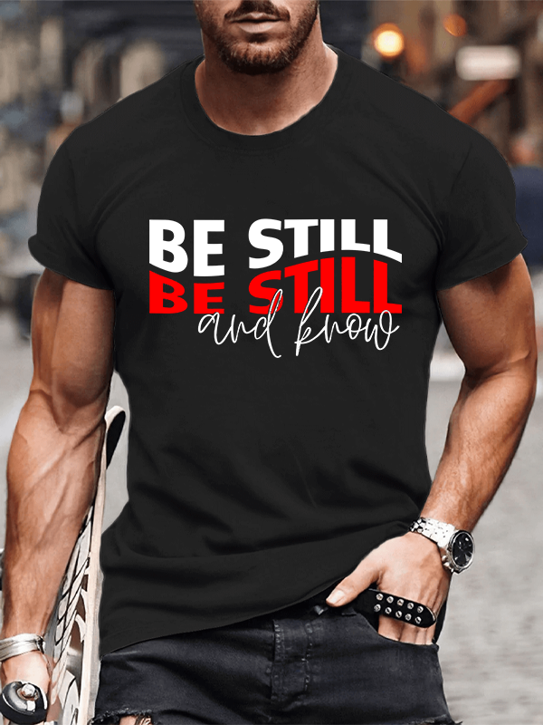Be Still And Know Jesus God Christian Cotton T-Shirt