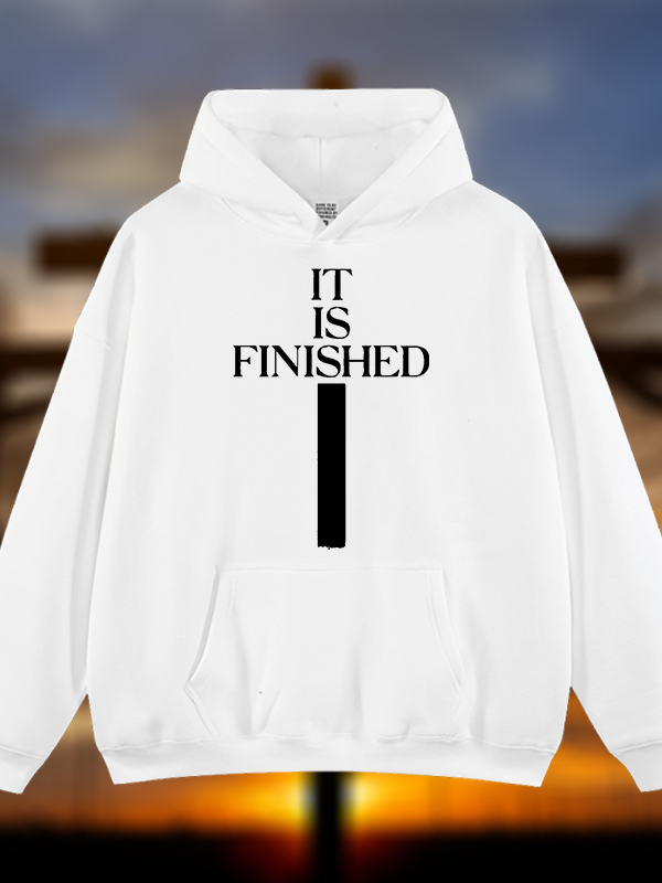 It Is Finished Jesus God Christian Plush Fleece-Lined Hoodie