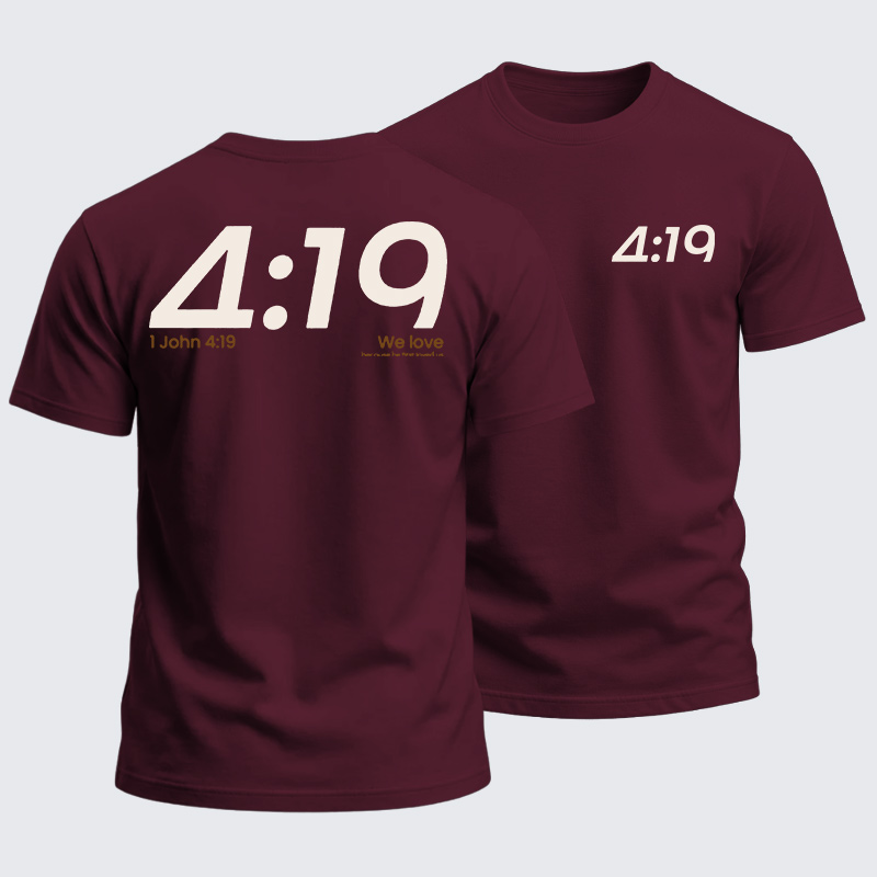 Heavyweight Cotton Tee - 1 John 4:19