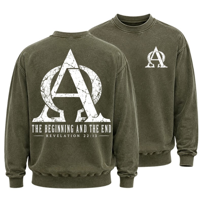 Washed Sweatshirt - Alpha & Omega – The Beginning and the End - Army Green (front and back)