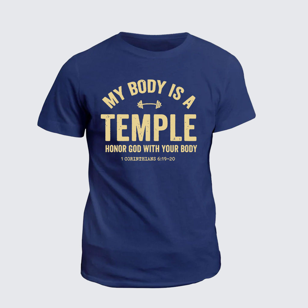 Classic Cotton Tee - My Body Is A Temple