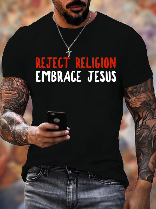 Classic Cotton Tee - Reject Religion Embrace Jesus -soulsbelief