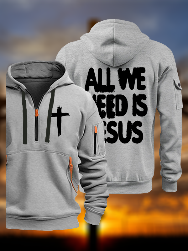 All We Need Is Jesus Jesus God Christian Zipper Hoodies