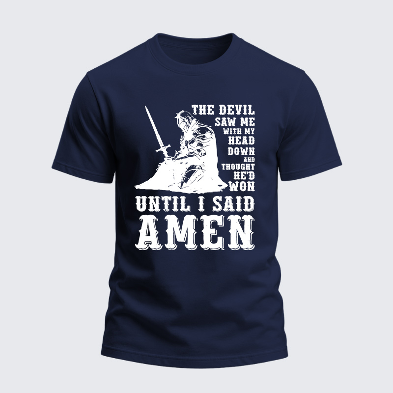 Heavyweight Cotton Tee - Head Down Until I Said Amen
