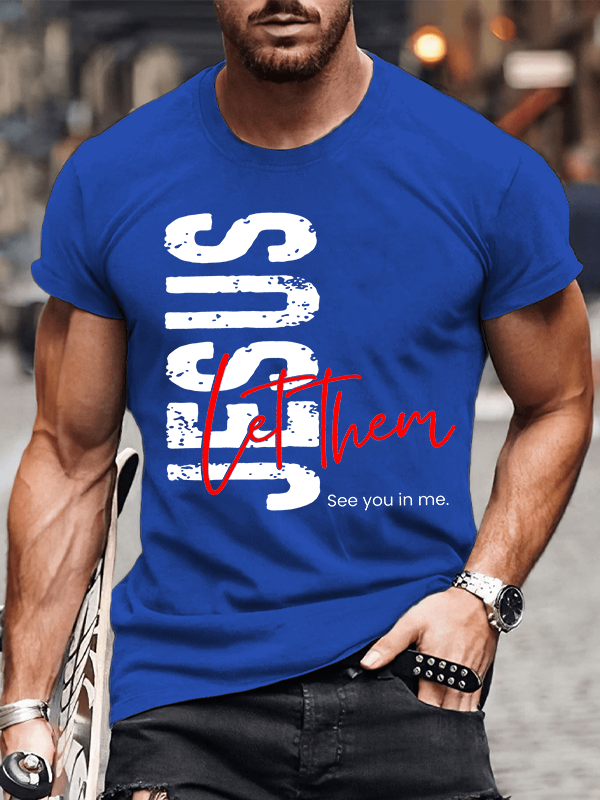 Jesus Let Them See You In Me Jesus God Christian Cotton T-Shirt