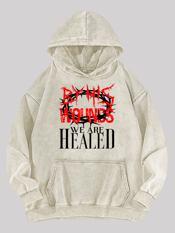By His Wounds Jesus God Christian Washed Hoodie